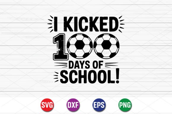 Soccer 100 Days SVG: Graphics for T-Shirt Designs