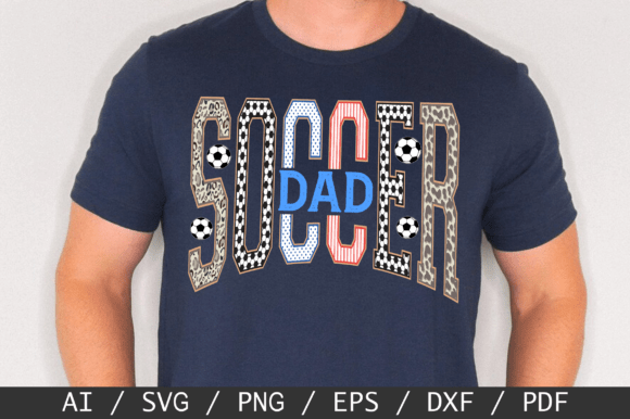 Soccer Dad SVG Graphics for T-Shirt Designs