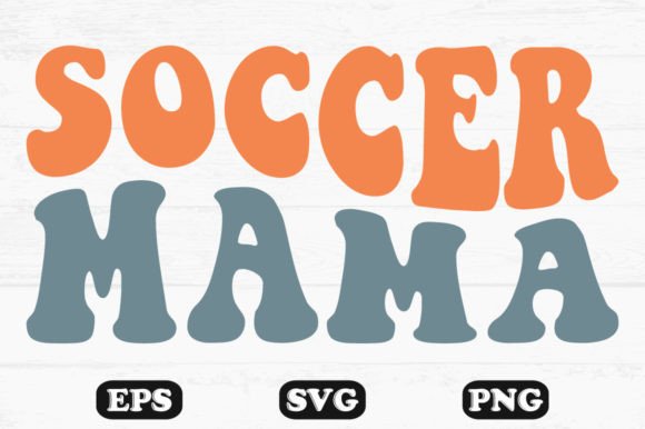 Soccer Mama Retro Wavy Designs for Graphics & Crafts