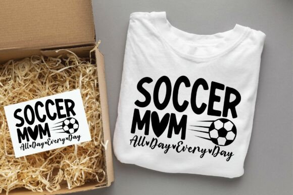 Soccer Mom All Day Every Day: Graphics & T-Shirt Designs Review