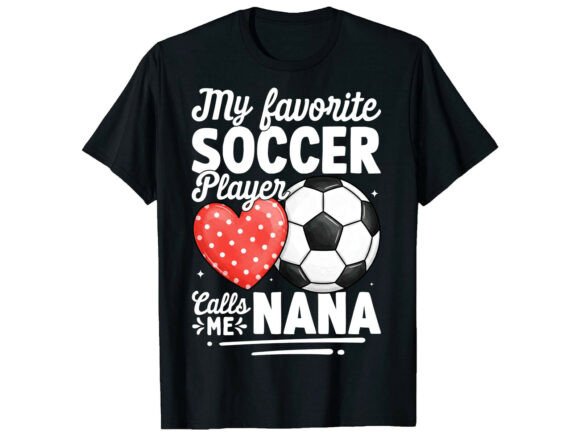 Soccer Nana Favorite Player T-Shirt: Graphics & T-Shirt Designs Review