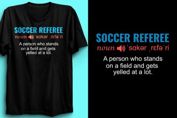 Soccer Referee Noun Person Design Graphics for T-Shirts